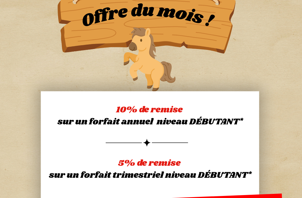 Inscriptions 2025 / 2026 ! Offre du mois ! 🐴🌞