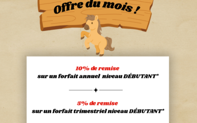 Inscriptions 2025 / 2026 ! Offre du mois ! 🐴🌞